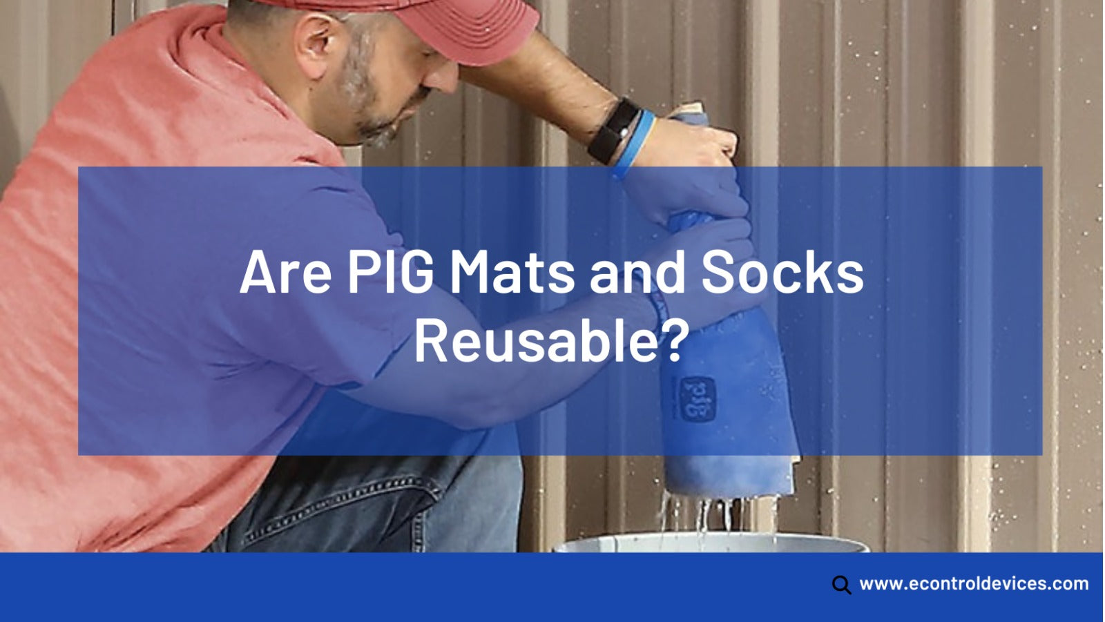 Reusability of PIG Mats and Socks