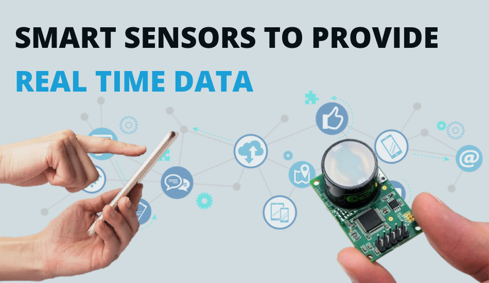 Smart Sensors to Provide Real-Time Data