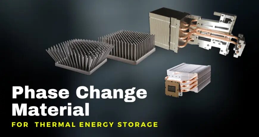 Quick Guide to phase change material for thermal energy storage